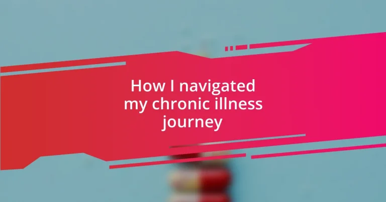 How I navigated my chronic illness journey