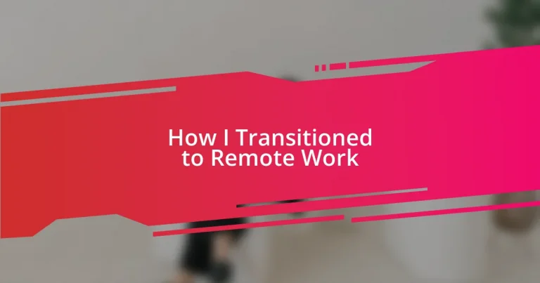 How I Transitioned to Remote Work