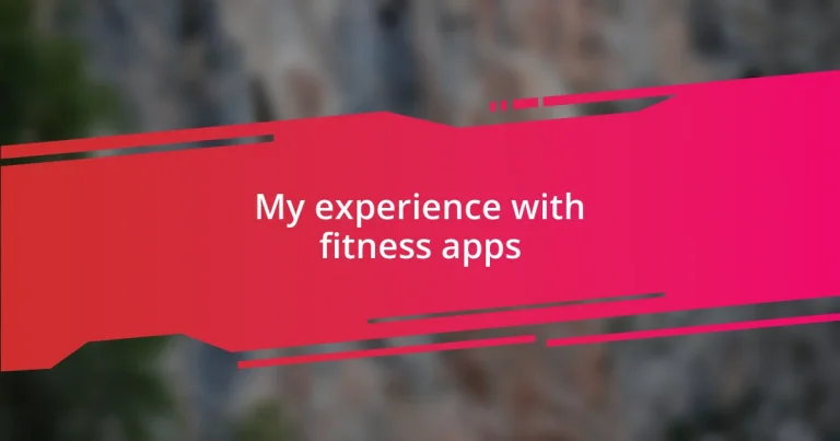 My experience with fitness apps