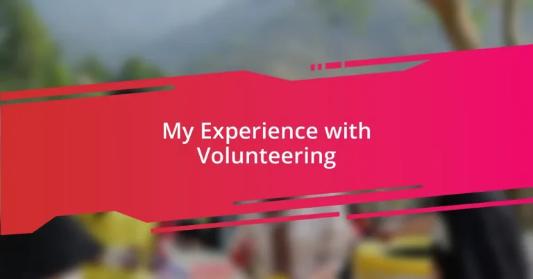 My Experience with Volunteering