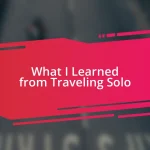 What I Learned from Traveling Solo